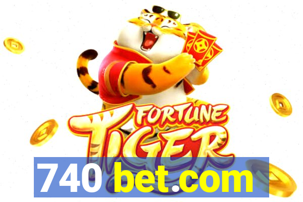 740 bet.com